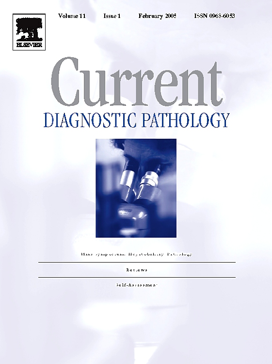 Go to journal home page - Current Diagnostic Pathology
